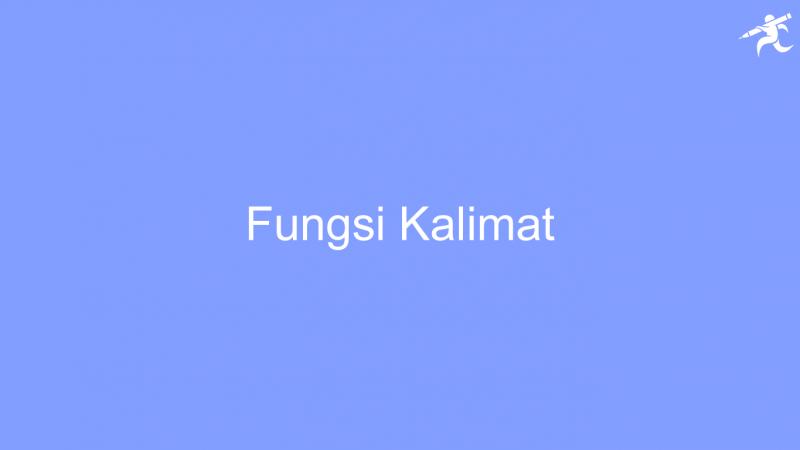 √ Kalimat: Pengertian, Ciri, Jenis, Unsur, Struktur, Bentuk