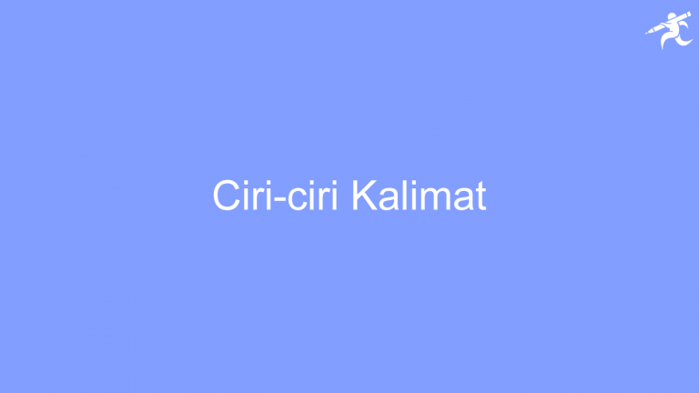 √ Kalimat: Pengertian, Ciri, Jenis, Unsur, Struktur, Bentuk