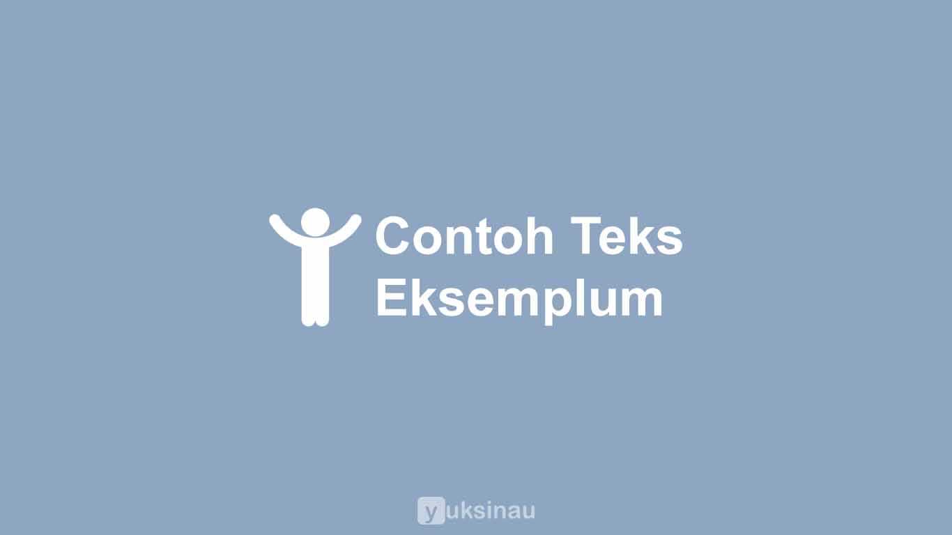 Contoh Teks Eksemplum Singkat