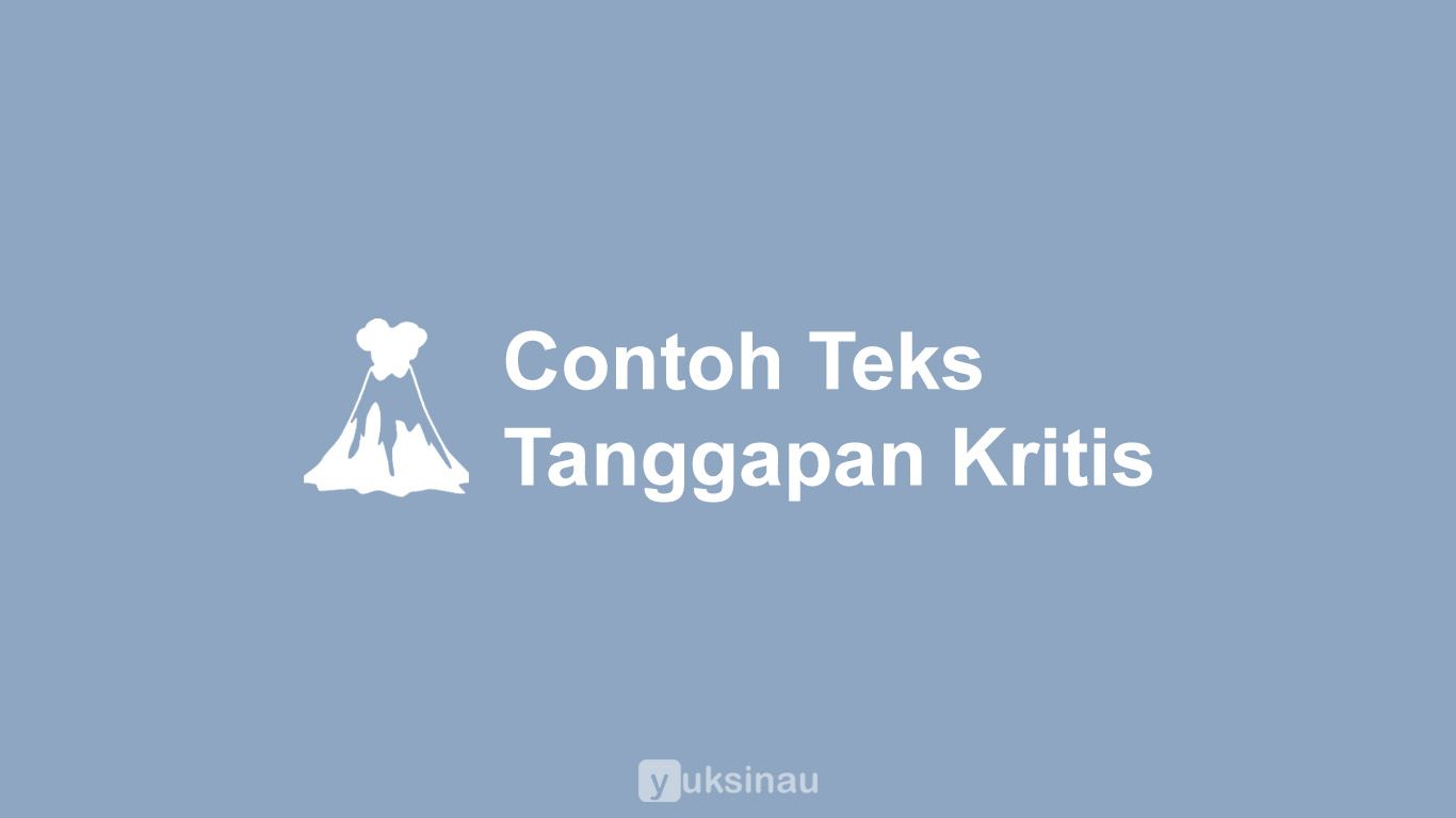 Contoh Teks Tanggapan Kritis