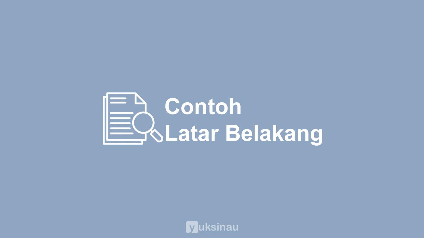 Contoh Latar Belakang