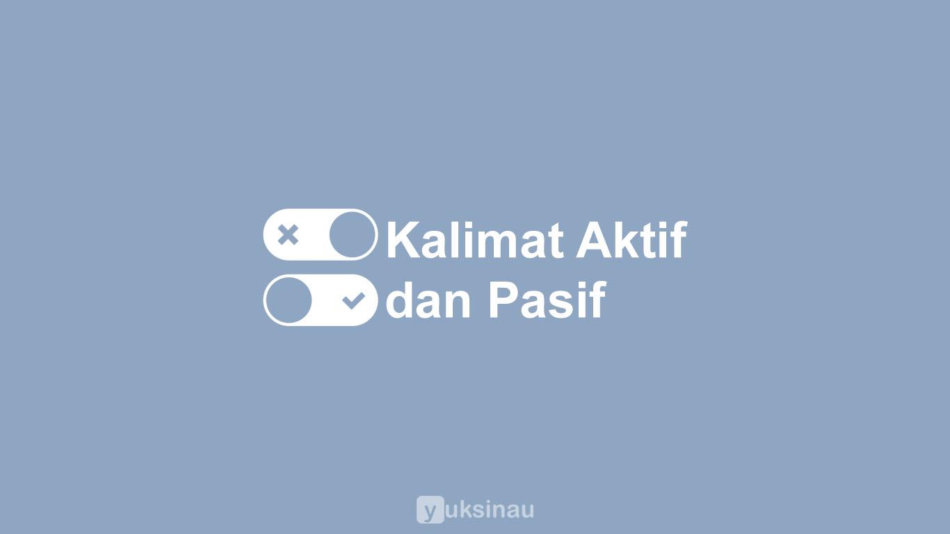 Kalimat Aktif dan Pasif