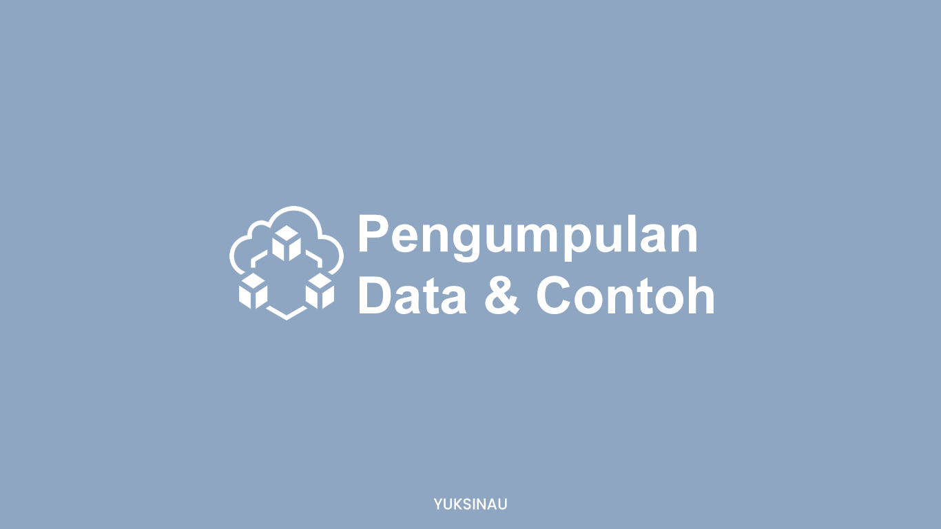 Teknik Pengumpulan Data dan Contoh